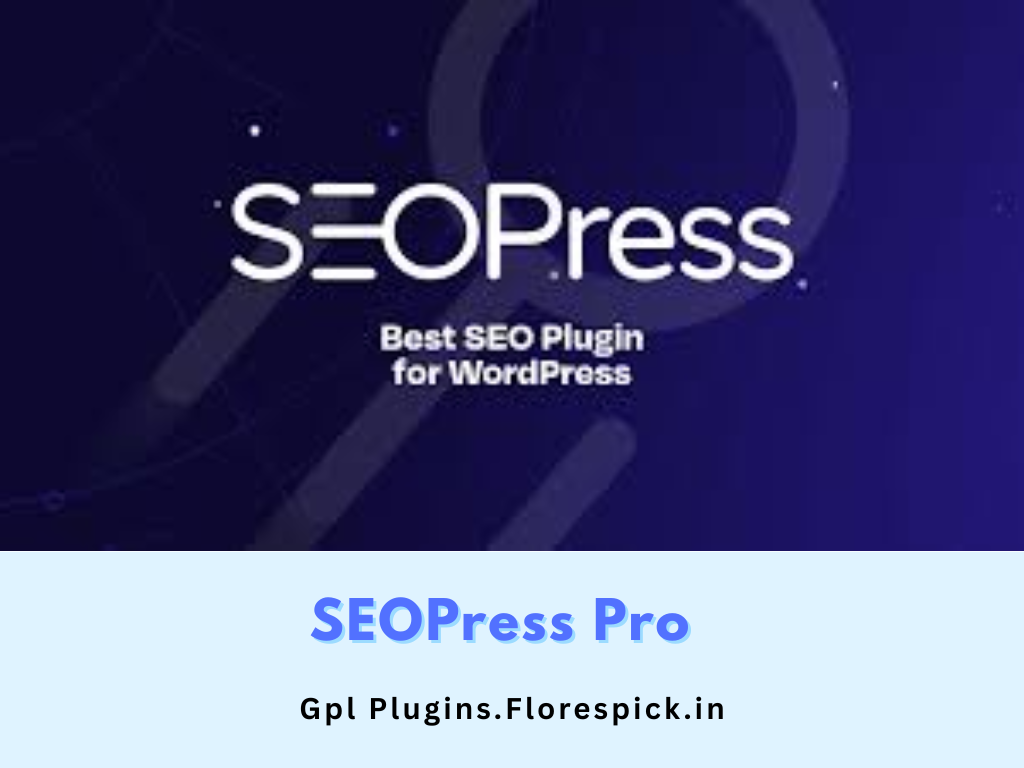SEOPress Pro - gplplugins.florespick.in