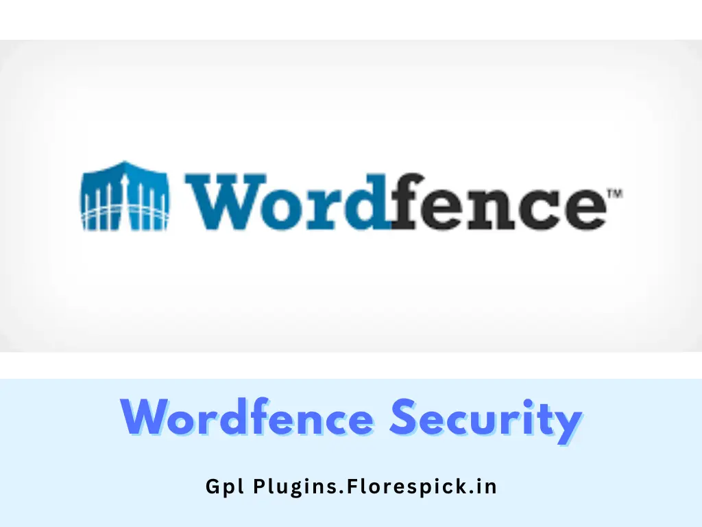 Wordfence Security - gplplugins.florespick.in
