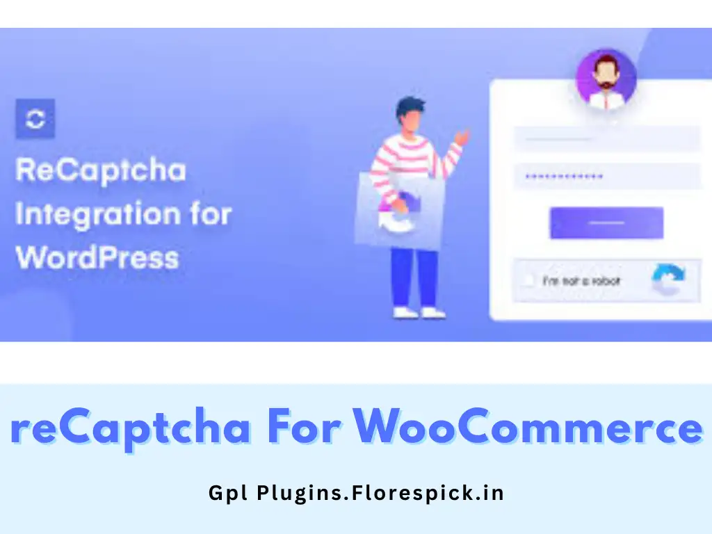 reCaptcha For Woocommerce Plugin - Gplplugins.florespick.in