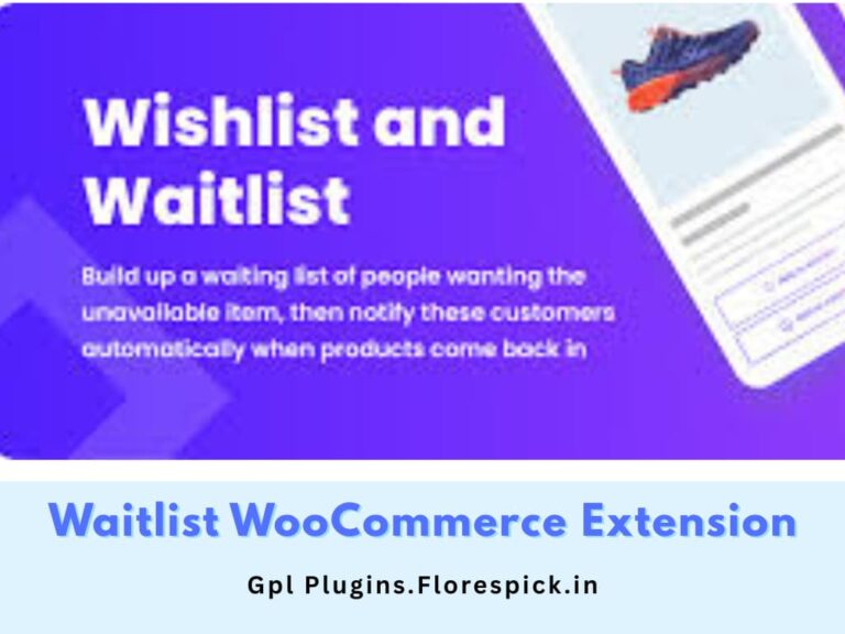 Waitlist WooCommerce Extension - gplplugins.florespick.in