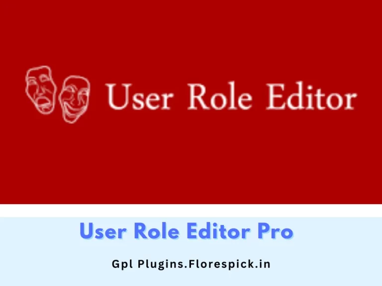 User Role Editor Pro - gplplugins.florespick.in